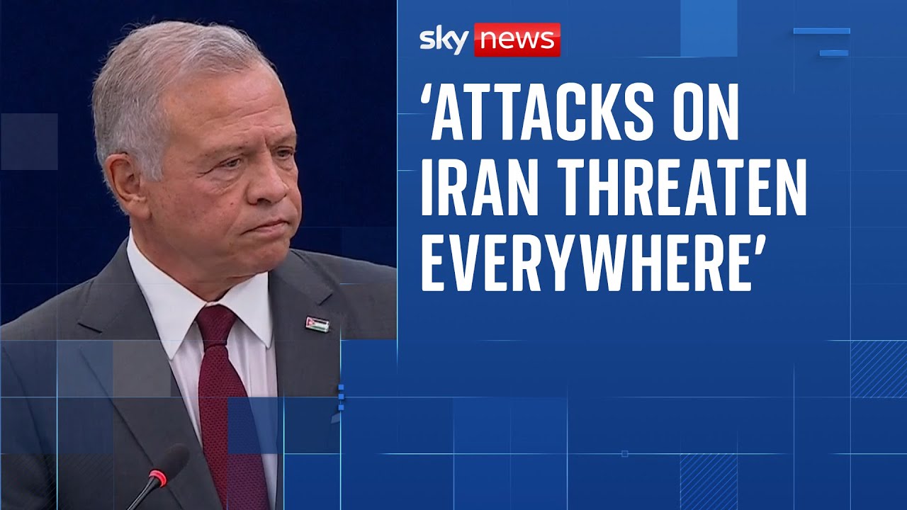 King of Jordan: ‘The world ‘feels untethered’ | Iran-Israel