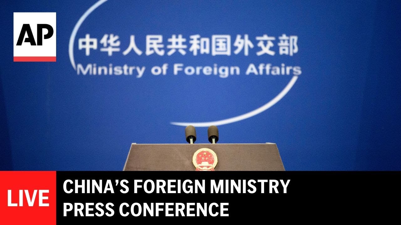LIVE: China’s foreign ministry press conference