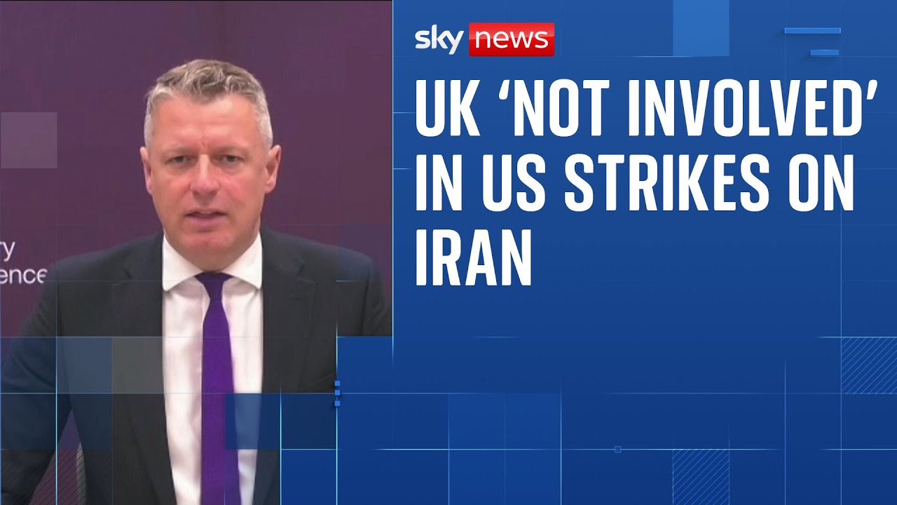 UK ‘not involved’ in US strikes on Iran, armed forces minister says