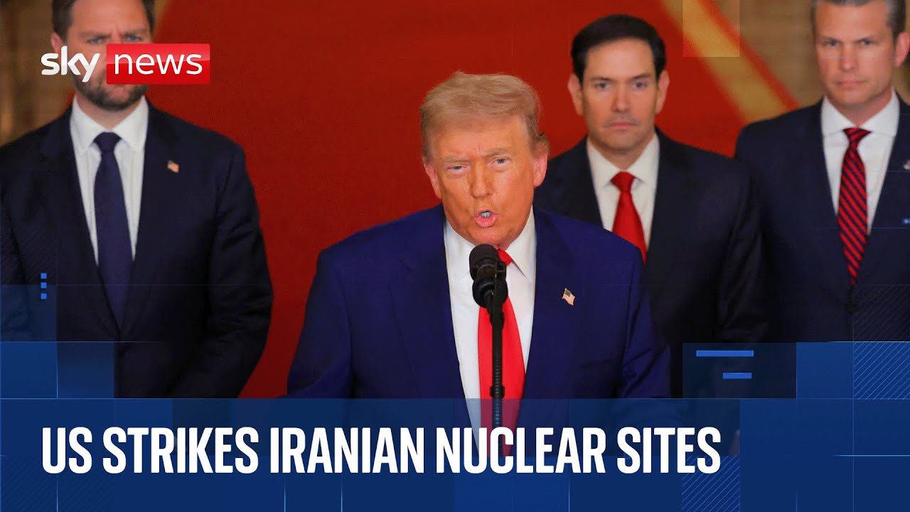 US strikes Iran’s nuclear facilities – Trump says sites ‘totally obliterated’ | Sky News coverage