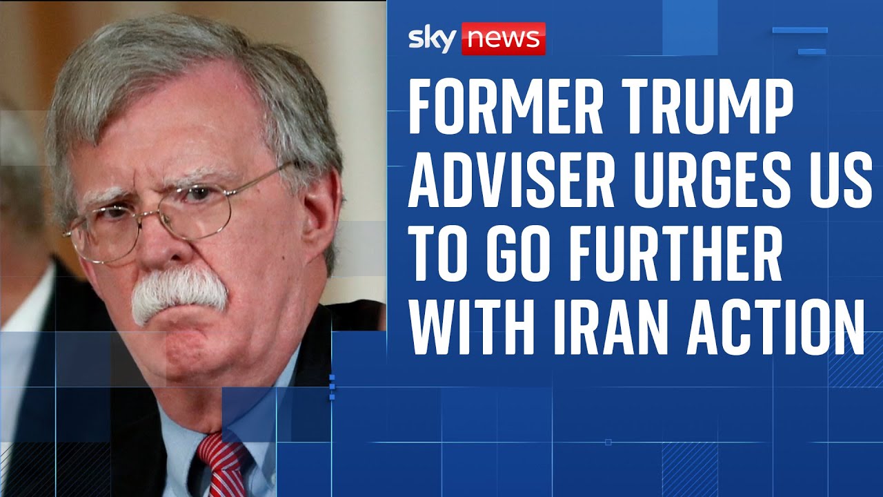 Former US ambassador John Bolton says Trump made right decision to attack Iran
